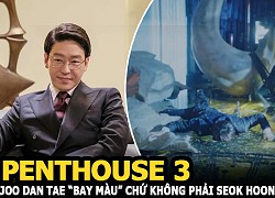 Penthouse 3: Joo Dan Tae "bay màu" chứ không phải Seok Hoon?