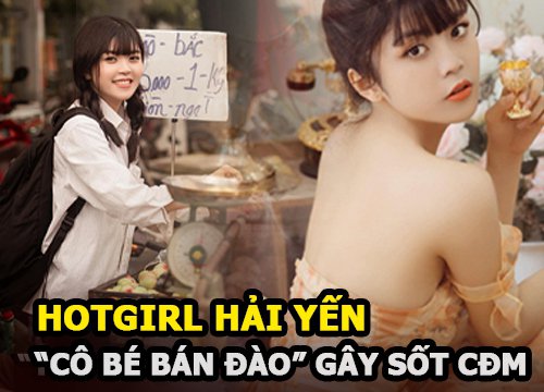 Hotgirl Hải Yến hóa thành "cô bé bán đào" gây sốt cộng đồng mạng