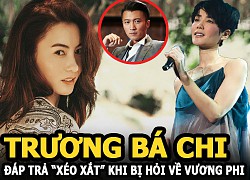 Trương Bá Chi đáp trả "xéo xắt" khi bị hỏi về Vương Phi và Tạ Đình Phong, lộ hint đang hẹn hò