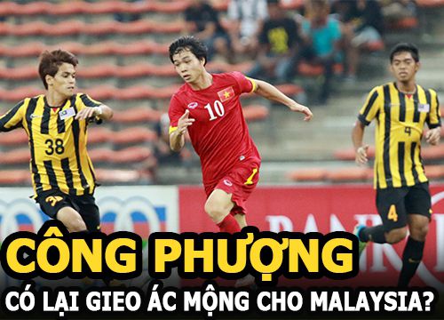 Công Phượng có lại gieo ác mộng cho Malaysia với quá khứ bất bại của mình?