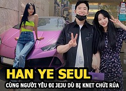 Han Ye Seul cùng người yêu "trai bao" đi đảo Jeju bất chấp bị Knet chửi rủa