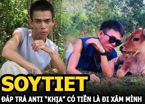 Soytiet đáp trả khi bị anti gọi là mày, "khịa" có tiền là đi xăm hình