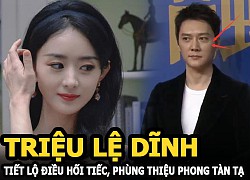 Triệu Lệ Dĩnh tiết lộ điều hối tiếc hậu ly hôn, Phùng Thiệu Phong tàn tạ đến không nhận ra