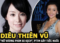 Diêu Thiên Vũ: Từng được ca tụng "nữ vương phim bi kịch" đến mặt biến dạng vì thẩm mỹ gây tiếc nuối