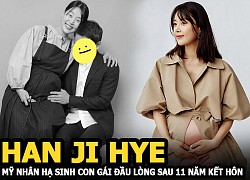 Han Ji Hye, the beauty of the Garden of Eden, gave birth to a daughter after 11 years of marriage