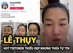 Le Thuy - Hot TikToker who is &quot;lack of beauty but overconfident&quot; with 8 million likes?