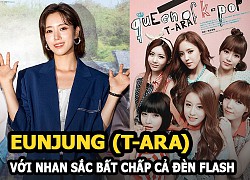 Eunjung (T-ara) gây choáng với nhan sắc bất chấp cả đèn flash