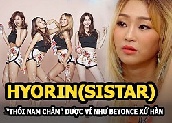 Hyorin (Sistar): Thỏi nam châm cực hút được ví như Beyonce xứ Hàn