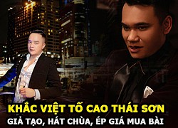 Khac Viet accused Cao Thai Son of living a fake life, forcing the price to buy songs and &quot;singing pagodas&quot; his songs for many years