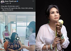 Diva Thanh Lam lên tiếng khi bị công kích vì khoe clip tiêm vaccine Covid-19