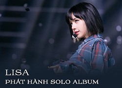 Lisa cùng áp lực đè nặng trên vai khi ra mắt album solo