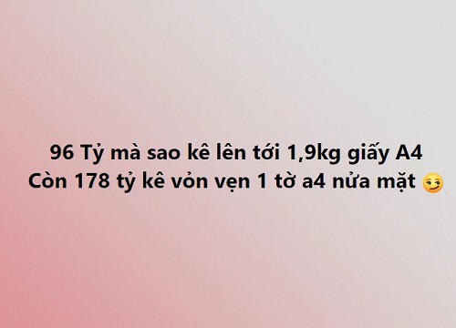 Câu hỏi oái oăm nhất lúc này: 96 tỷ của ca sĩ "vùng đất cấm" sao kê nặng 1,9kg, nhưng 178 tỷ lại chỉ có 1 tờ A4?