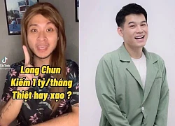 "Cô gái có râu" tố Long Chun "nổ" khi khoe thu nhập cả tỷ/tháng, tung cả bằng chứng khó chối?