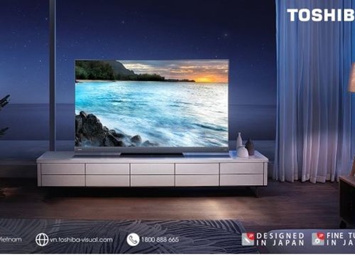 TV Toshiba 2022 - Lựa chọn cho cuộc sống tối giản