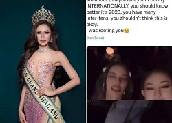 Tân Miss Grand Thailand 2023 công khai phân biệt chủng tộc, đã giật vương miện nên không sợ ai?