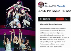 BlackPink được Forbes nhận định "mở đường" cho Kpop ra thế giới, CĐM bất ngờ phản đối kịch liệt