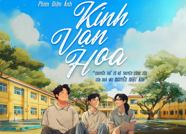 'Kính vạn hoa' của nhà văn Nguyễn Nhật Ánh được chuyển thể thành phim điện ảnh