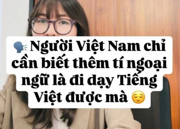 Bài tập tiếng Việt dưới đây sẽ khiến bạn hoài nghi về khả năng dùng tiếng mẹ đẻ của chính mình